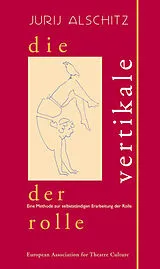 Kartonierter Einband Die Vertikale der Rolle von Jurij Alschitz