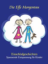 E-Book (epub) Die Elfe Morgentau von Christiane Heyn