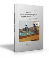 Fester Einband Chemisch-technisches Rezept- und Nachschlagebuch von Edmundt Eyermann, Richard Reutebuch