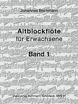 Johannes Bornmann Notenblätter Altblockflöte für Erwachsene Band 1