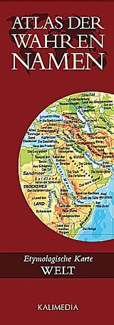 (Land)Karte Atlas der Wahren Namen / Atlas der Wahren Namen - Welt von Stephan Hormes