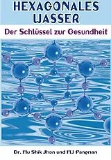 Fester Einband Hexagonales Wasser von Mu Shik Jhon, M J Pangman