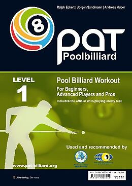 Kartonierter Einband Pool Billiard Workout PAT Level 1 von Ralph Eckert, Jorgen Sandmann, Andreas Huber