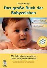 Kartonierter Einband Das große Buch der Babyzeichen von Vivian König