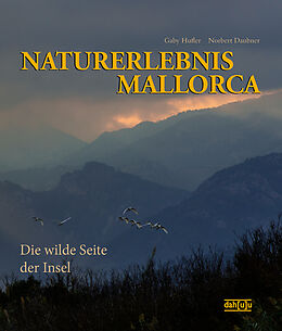 Fester Einband NATURERLEBNIS MALLORCA von Norbert Daubner, Gaby Hufler