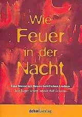 Ralf Grössler Notenblätter Wie Feuer in der Nacht für gem Chor