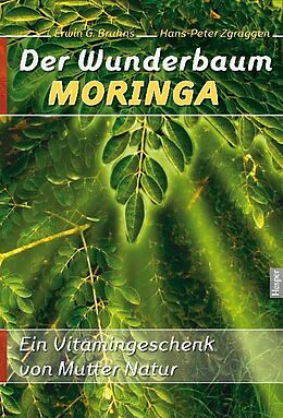 Couverture cartonnée Der Wunderbaum Moringa de Erwin G Bruhns, H P Zgraggen