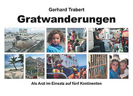Fester Einband Gratwanderungen von Gerhard Trabert
