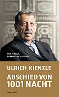 E-Book (epub) Abschied von 1001 Nacht von Ulrich Kienzle