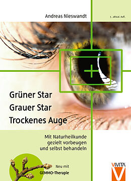 Kartonierter Einband Grüner Star - Grauer Star - Trockenes Auge von Andreas Nieswandt