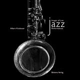Kartonierter Einband Images of Live Jazz Performances von Albert Kösbauer