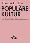 E-Book (epub) Populäre Kultur von Thomas Hecken