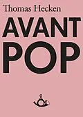 E-Book (epub) Avant-Pop von Thomas Hecken