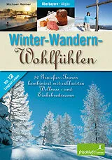 Kartonierter Einband Winter-Wandern-Wohlfühlen von Michael Reimer