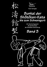 E-Book (epub) Bunkai der Shotokan-Kata bis zum Schwarzgurt / Band 3 / eBook von Tartaglia