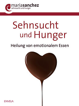 E-Book (epub) Sehnsucht und Hunger von Maria Sanchez