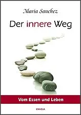 Fester Einband Der Innere Weg von Maria Sanchez