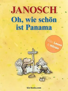E-Book (epub) Oh, wie schön ist Panama - Enhanced Edition von Janosch