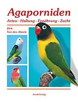 Fester Einband Agaporniden 1 von Dirk Van den Abeele
