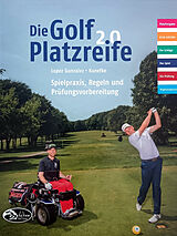 Fester Einband Die Golf Platzreife 2.0 von Javier Lopez Gonzales, Marcel Kunefke
