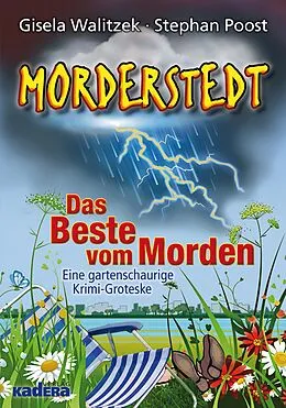 E-Book (epub) Morderstedt. Das Beste vom Morden von Gisela Walitzek, Stephan Poost