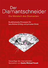 Kartonierter Einband Der Diamantschneider von Geshe Michael Roach