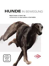Set mit div. Artikeln (Set) Hunde in Bewegung von Martin Fischer, Karin E. Lilje