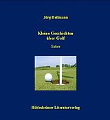 E-Book (pdf) Kleine Geschichten über Golf von Jörg Hellmann