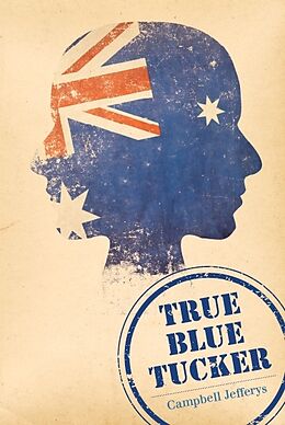 Kartonierter Einband True Blue Tucker von Campbell Jefferys