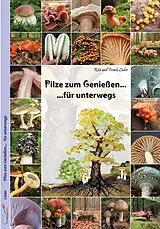 Kartonierter Einband Pilze zum Genießen... für unterwegs von Rita Lüder, Frank Lüder