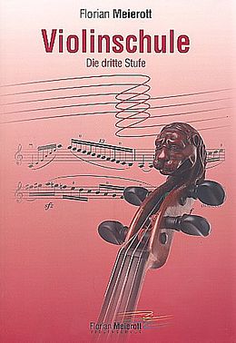 Florian Meierott Notenblätter Violin Method E Level 3/Violinschule Band 3 (+Online-Audio)