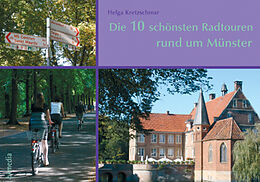 Geheftet Die 10 schönsten Radtouren rund um Münster von Helga Kretzschmar