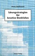 E-Book (epub) Lösungsstrategien für kreative Denkfallen von Anna Hoffmann