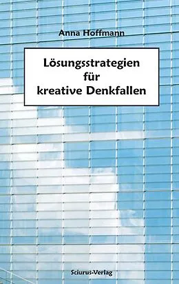 E-Book (epub) Lösungsstrategien für kreative Denkfallen von Anna Hoffmann
