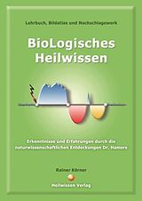 Fester Einband BioLogisches Heilwissen von Rainer Körner