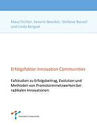 Kartonierter Einband Erfolgsfaktor Innovation Communities von Severin Beucker, Stefanie Bunzel, Linda Bergset