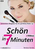 E-Book (epub) Schön in 7 Minuten von Barbara Gerdes