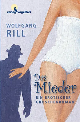 E-Book (epub) Das Mieder von Rill Wolfgang