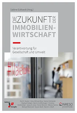 E-Book (epub) Die Zukunft der Immobilienwirtschaft von Martin Greiffenhagen, Kurt E. Becker, Martin C. Wolff