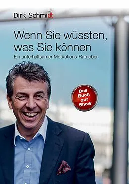 E-Book (epub) Wenn Sie wüssten, was Sie können von Dirk Schmidt