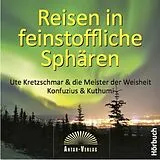 Audio CD (CD/SACD) Reisen in feinstoffliche Sphären (CD Hörbuch) von Ute Kretzschmar