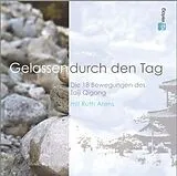 Audio CD (CD/SACD) Gelassen durch den Tag von Ruth Arens