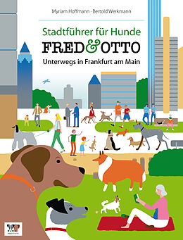 Kartonierter Einband FRED &amp; OTTO unterwegs in Frankfurt von Myriam Hoffmann, Bertold Werkmann