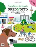 E-Book (epub) FRED & OTTO unterwegs in Berlin und Potsdam von Alexander Schug