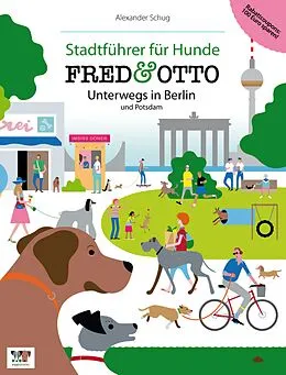 E-Book (epub) FRED & OTTO unterwegs in Berlin und Potsdam von Alexander Schug