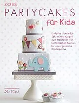 Fester Einband Zoes Party Cakes für Kids von Zoe Clark