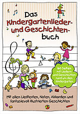 Fester Einband Das Kindergartenlieder- und Geschichtenbuch von Florian Lamp, Lukas Hainer