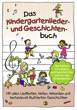 Fester Einband Das Kindergartenlieder- und Geschichtenbuch von Florian Lamp, Lukas Hainer