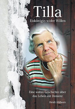 Kartonierter Einband Tilla - Eiskönigin wider Willen von Heidi Ahlborn