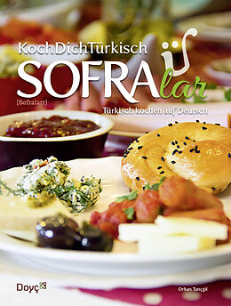 Fester Einband KochDichTürkisch - SOFRAlar - Türkisch Kochen auf Deutsch von Orhan Tançgil, Orkide Tançgil